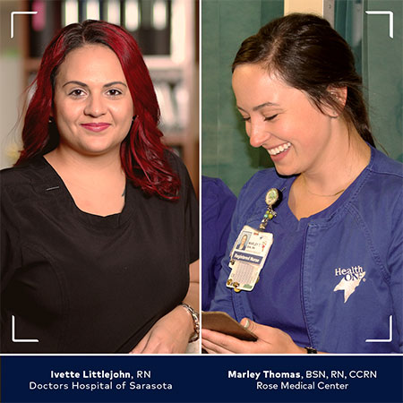 Ivette Littlejohn, RN from Doctors Hospital of Sarasota and Marley Thomas, BSN, RN, CCRN from Rose Medical Center