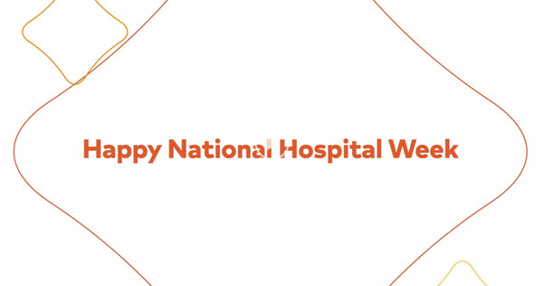 Happy National Hospital Week