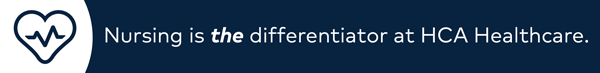 Nursing is the differentiator at HCA Healthcare.